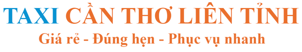 Taxi Cần Thơ Liên Tỉnh